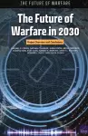 The Future of Warfare in 2030 cover