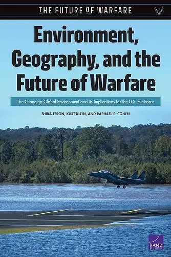Environment, Geography, and the Future of Warfare cover