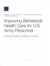 Improving Behavioral Health Care for U.S. Army Personnel cover