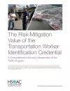 The Risk-Mitigation Value of the Transportation Worker Identification Credential cover