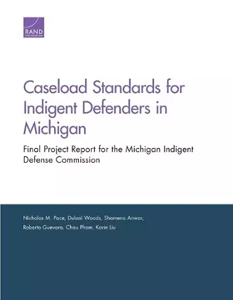 Caseload Standards for Indigent Defenders in Michigan cover