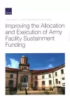 Improving the Allocation and Execution of Army Facility Sustainment Funding cover