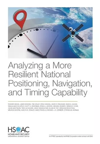 Analyzing a More Resilient National Positioning, Navigation, and Timing Capability cover