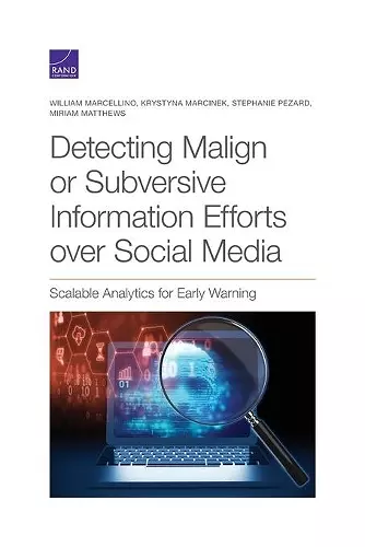 Detecting Malign or Subversive Information Efforts over Social Media cover