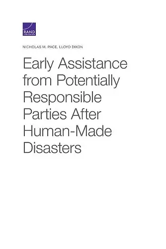 Early Assistance from Potentially Responsible Parties After Human-Made Disasters cover