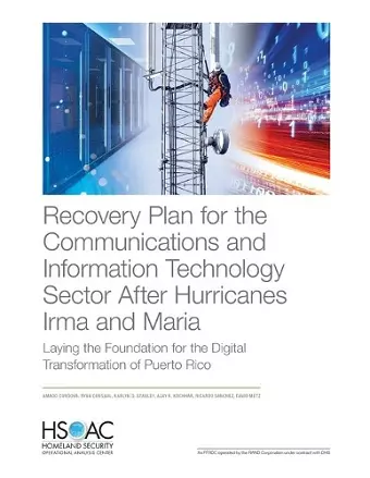 Recovery Plan for the Communications and Information Technology Sector After Hurricanes Irma and Maria cover