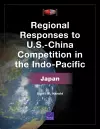 Regional Responses to U.S.-China Competition in the Indo-Pacific cover