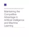 Maintaining the Competitive Advantage in Artificial Intelligence and Machine Learning cover