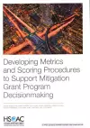 Developing Metrics and Scoring Procedures to Support Mitigation Grant Program Decisionmaking cover