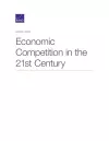 Economic Competition in the 21st Century cover