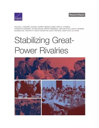 Stabilizing Great-Power Rivalries cover