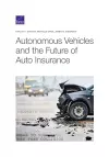 Autonomous Vehicles and the Future of Auto Insurance cover