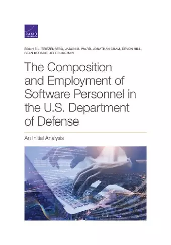 The Composition and Employment of Software Personnel in the U.S. Department of Defense cover