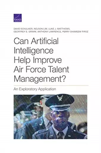 Can Artificial Intelligence Help Improve Air Force Talent Management? cover