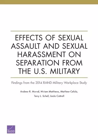 Effects of Sexual Assault and Sexual Harassment on Separation from the U.S. Military cover