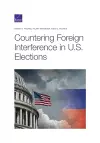 Countering Foreign Interference in U.S. Elections cover