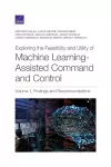 Exploring the Feasibility and Utility of Machine Learning-Assisted Command and Control, Volume 1 cover
