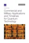 Commercial and Military Applications and Timelines for Quantum Technology cover
