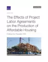 The Effects of Project Labor Agreements on the Production of Affordable Housing cover