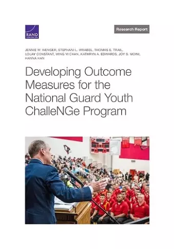 Developing Outcome Measures for the National Guard Youth Challenge Program cover