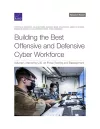 Building the Best Offensive and Defensive Cyber Workforce cover