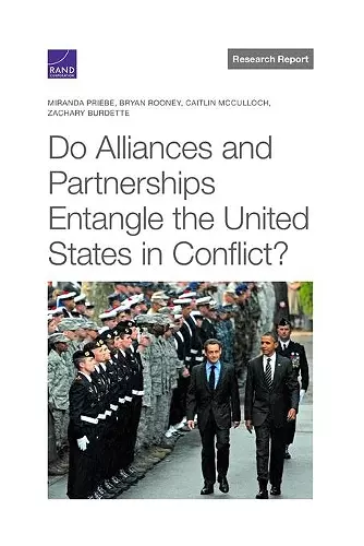 Do Alliances and Partnerships Entangle the United States in Conflict? cover