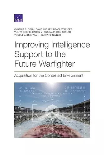 Improving Intelligence Support to the Future Warfighter cover