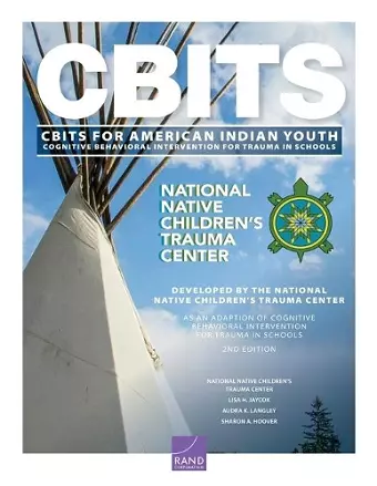 Cognitive Behavioral Intervention for Trauma in Schools (Cbits) for American Indian Youth cover