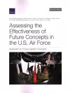 Assessing the Effectiveness of Future Concepts in the U.S. Air Force cover