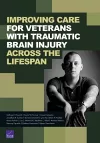Improving Care for Veterans with Traumatic Brain Injury Across the Lifespan cover