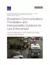 Broadband Communications Prioritization and Interoperability Guidance for Law Enforcement cover