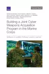 Building a Joint Cyber Weapons Acquisition Program in the Marine Corps cover