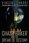 Chase Baker and the Spear of Destiny cover