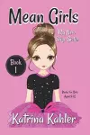 MEAN GIRLS - Book 1 cover