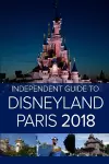 The Independent Guide to Disneyland Paris 2018 cover