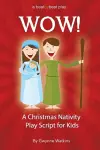 WOW! A Christmas Nativity Play Script for Kids cover