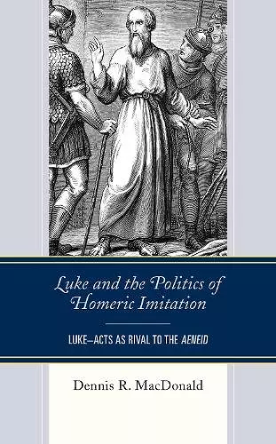 Luke and the Politics of Homeric Imitation cover