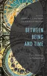 Between Being and Time cover