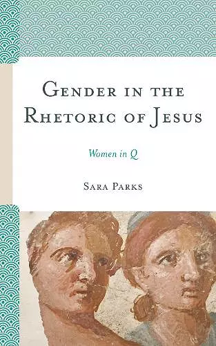 Gender in the Rhetoric of Jesus cover