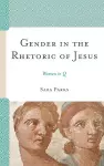 Gender in the Rhetoric of Jesus cover