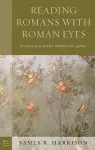 Reading Romans with Roman Eyes cover