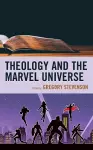 Theology and the Marvel Universe cover