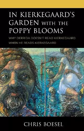 In Kierkegaard's Garden with the Poppy Blooms cover