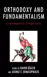 Orthodoxy and Fundamentalism cover