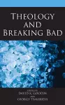 Theology and Breaking Bad cover