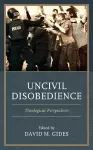 Uncivil Disobedience cover