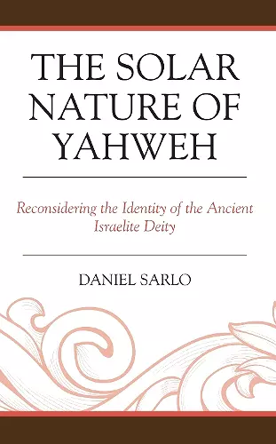 The Solar Nature of Yahweh cover