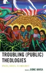 Troubling (Public) Theologies cover