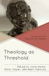 Theology as Threshold cover