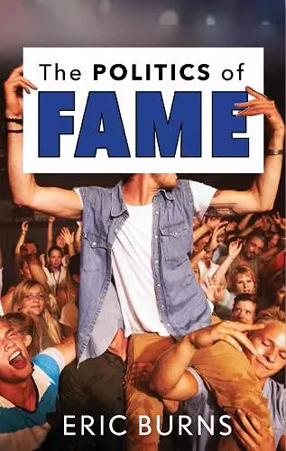 The Politics of Fame cover